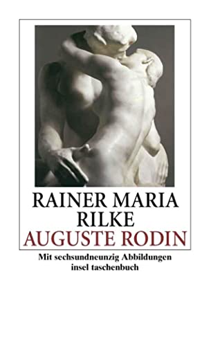 Auguste Rodin (insel taschenbuch) von Insel Verlag